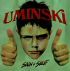 2004. Sain et Sauf